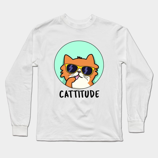 Cattitude Cute Cat With Attitude Pun Long Sleeve T-Shirt by punnybone